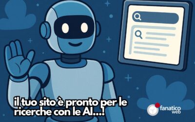 Il tuo sito è pronto per le AI? Scopri come renderlo visibile nelle nuove ricerche