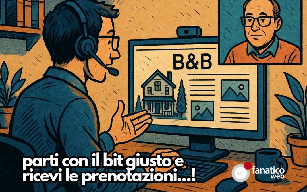 Siti web per hotel e B&B: la differenza tra essere trovati e essere scelti