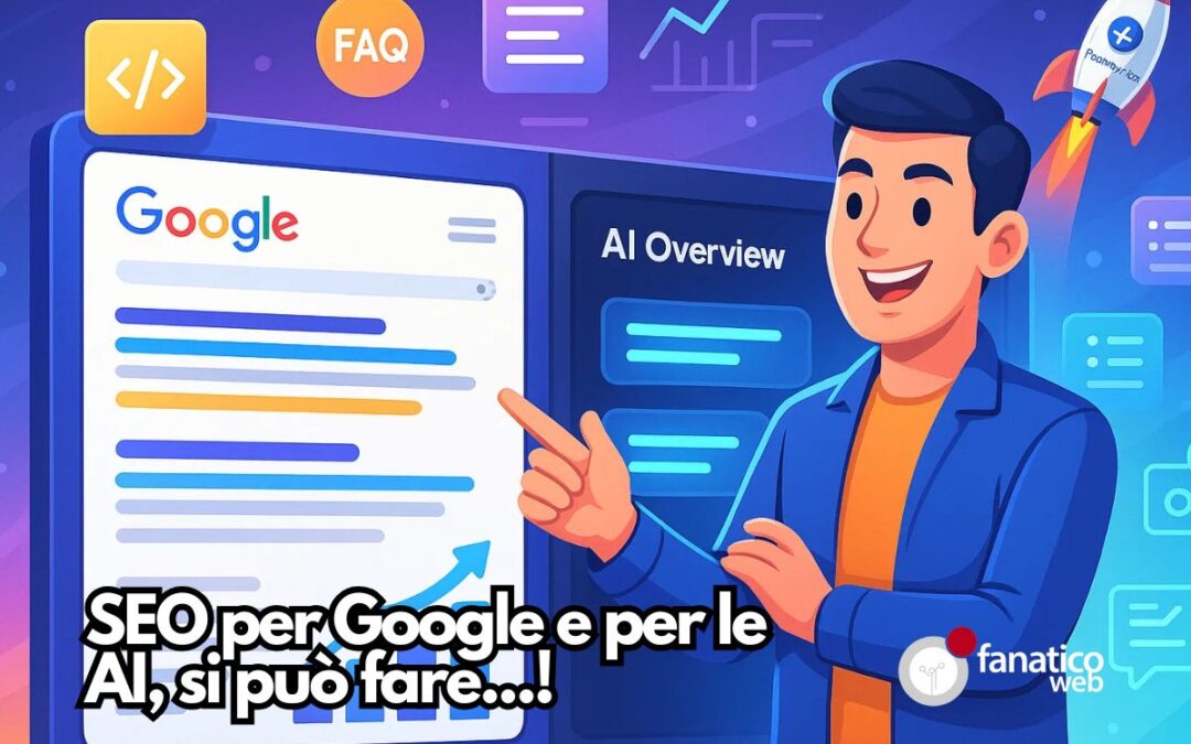 Come FanaticoWeb.com fa SEO che funziona davvero (su Google e sulle AI)