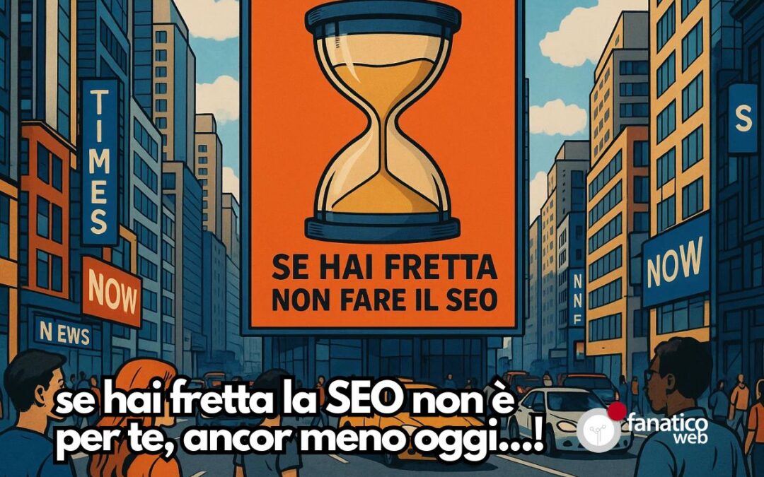Tempi per posizionare un sito: la verità che nessuno dice (ma che devi conoscere)