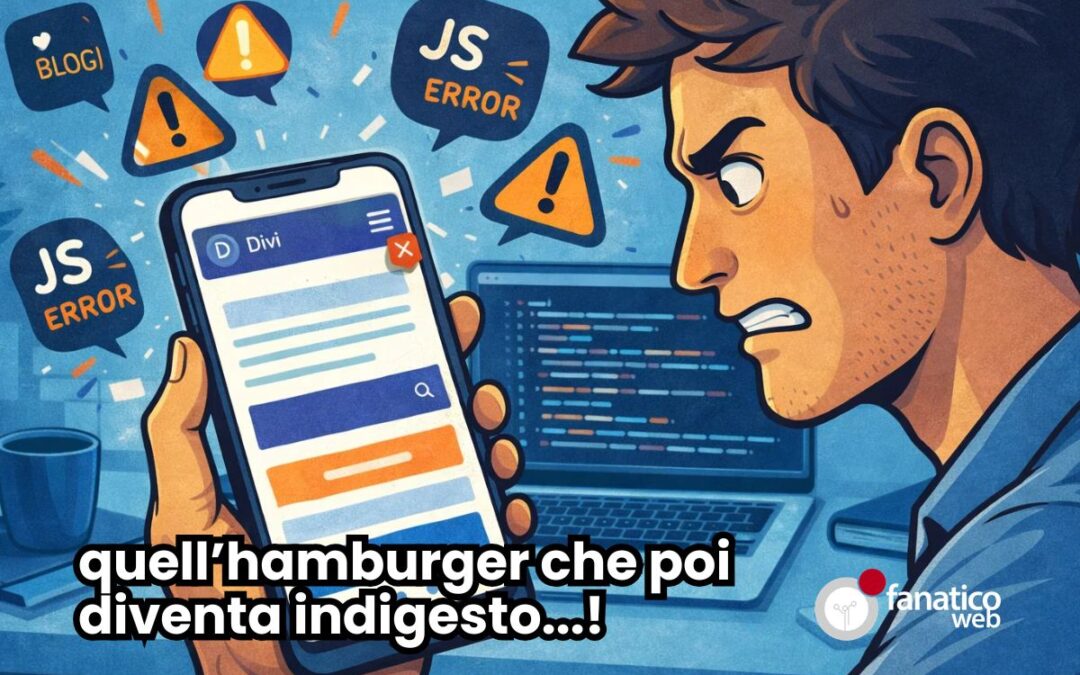 Menu hamburger Divi non funziona su mobile? La causa tecnica nascosta