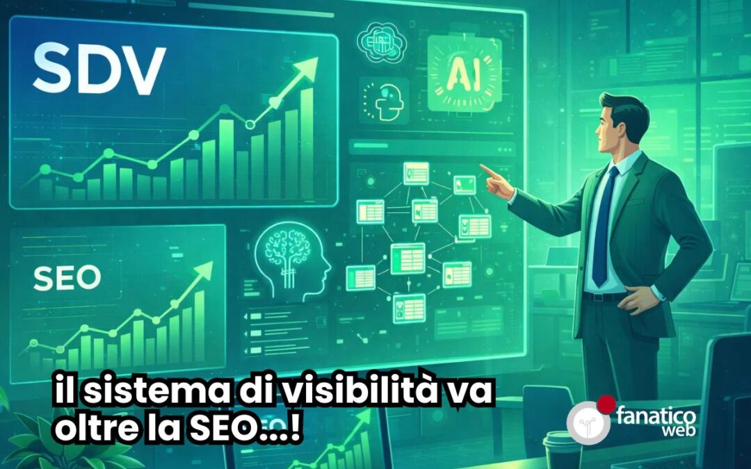 SDV – Sistema di Visibilità FanaticoWeb.com per aumentare traffico e contatti