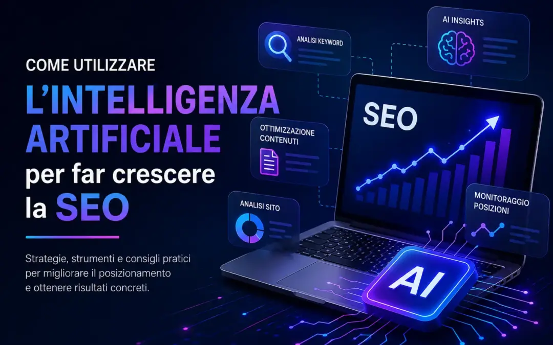 Come utilizzare l’intelligenza artificiale per far crescere la SEO